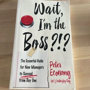 “Wait, I’m the Boss?!?” Book